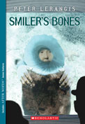 Smiler's Bones, by Peter Lerangis